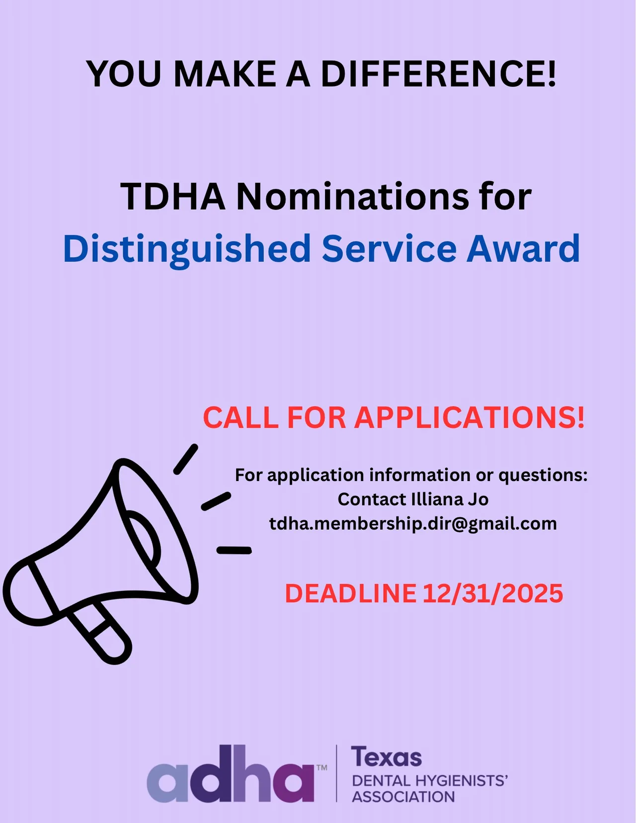 A call for applications regarding TDHA Nomination for Distinguished Service Award. For application information or questions, contact Illiana Jo at tdha.membership.dir@gmail.com. Deadline is December 31, 2025.